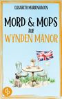 "Mord & Mops auf Wyden Manor" von Elisabeth Marienhagen. Illustration: Mops neben Tisch mit Blumen und britischer Flagge.