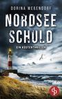 "DORINA WEßENDORF NORDSEE SCHULD EIN KÜSTENTHRILLER." Bedrückender Himmel, Leuchtturm, tobende See, Küstenlandschaft.