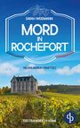 Titel: "Mord in Rochefort". Oberhalb Weintrauben-Illustration. Unten großes Landhaus in Weinbergen. Logo: "dp".