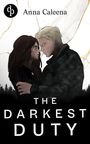 Anna Caleena: The Darkest Duty | Eine düstere Dark Military Romance, Buch