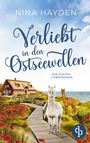 "NINA HAYDEN Verliebt in den Ostseewellen. Ein Küsten-Liebesroman." Ein Haus, Alpakas, Blumen, Meereshintergrund.
