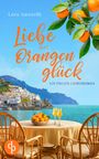 „Liebe mit Orangenglück: Ein Italien-Liebesroman“. Orangen, Tisch mit Stühlen, Küstenstadt, Meer, blauer Himmel.