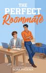 Der Text oben lautet „The Perfect Roommate“ in großen Buchstaben. Zwei Personen, eine am Tisch mit Laptop, eine daneben stehend.