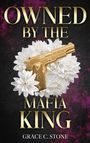"OWNED BY THE MAFIA KING" in goldener Schrift, mit golden verzierter Pistole und weißen Blumen auf dunklem Hintergrund.