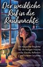 „Der weibliche Ruf in die Rauhnächte: Ein magischer Begleiter...“ Eine Frau sitzt, Kerzen und winterliches Fenster.