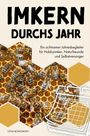 Text: "Imkern durchs Jahr. Ein achtsamer Jahresbegleiter für Hobbyimker, Naturfreunde und Selbstversorger. Utha Bonowsky." Bienen auf Wabe, Kalender-Skizze, sechseckige Formen.