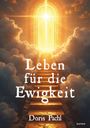 Doris Pachl: Leben für die Ewigkeit, Buch