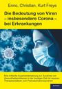 Enno Freye: Die Bedeutung von Viren - insbesondere Corona - bei Erkrankungen, Buch