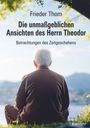 Frieder Thom: "Die unmaßgeblichen Ansichten des Herrn Theodor". Ein älterer Mann sitzt, schaut in die Natur.