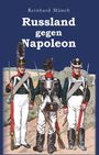 Reinhard Münch: Russland gegen Napoleon, Buch