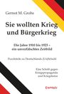 Titel: "Sie wollten Krieg und Bürgerkrieg". Oben rechts: Schwarz-Rot-Gold-Streifen.