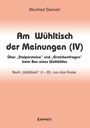 Titel: "Am Wühltisch der Meinungen (IV)". Autor: Manfred Steinert. Verlag: Engelsdorfer Verlag. Hintergrund in Orangetönen.