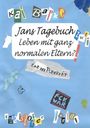 Bunte Collage-Schrift: „Kai Bark, Jans Tagebuch zwei, Leben mit ganz normalen Eltern? und der Pubertät“, „Engelsdorfer Verlag“.