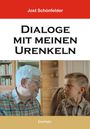 Buchtitel: "Dialoge mit meinen Urenkeln" von Jost Schönfelder. Ein älterer Mann und ein Junge im Gespräch.