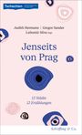 Titel: "Jenseits von Prag". Untertitel: "12 Städte, 12 Erzählungen". Autoren: Judith Hermann, Gregor Sander, Lubomír Sůva. Beige Hintergrund mit abstrakten Mustern in Blau und Rosa. Oben links steht "Tschechien". Unten rechts: "Schöffling & Co."