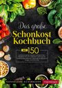 Hannelore Ackermann: Das große Schonkost Kochbuch - leicht gemacht, Buch