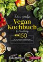 Daike Rothbach: Das große Vegan Kochbuch für Berufstätige, Buch