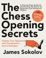 James Sokolov: The Chess Opening Secrets, Buch