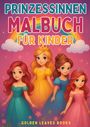 Golden Leaves Books: Prinzessinnen Malbuch für Kinder, Buch