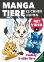 Birgit Bravo: Manga-Tiere zeichnen lernen - für Kinder ab 8 mit tollen Zeichen-Videos, Buch