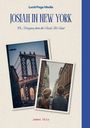 „Josiah in New York“. Zwei Fotos: Eine Brücke, zwei Kinder in der Stadt. Autorenname: James Otis.