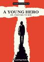„A Young Hero or, Fighting to Win“. Silhouette einer Person vor einem großen Kreuz auf rotem Hintergrund.