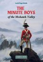 "The Minute Boys of the Mohawk Valley, James Otis. Ein Soldat in roter Uniform mit Gewehr blickt über eine neblige Landschaft."
