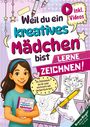 Birgit Bravo: Lerne Zeichnen! Das ideale Geschenk für Mädchen ab 8 mit Videos, Buch