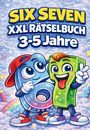 Six and Seven: 67 Six Seven: XXL Rätselbuch für Kinder 3-5 Jahre, Buch