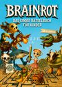 "Brainrot: Das große Rätselbuch für Kinder ab 8 Jahren." Fantasievolle Kreaturen, darunter Drache, Krokodil und Skelett.
