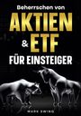 "Beherrschen von Aktien & ETF für Einsteiger" steht über einem Bull- und Bär-Illustration. Autor: Mark Swing.