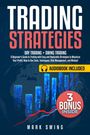 Buchtitel: "Trading Strategies". Untertitel: "Day Trading + Swing Trading". "AUDIOBOOK INCLUDED". "3 BONUS INSIDE". Autor: Mark Swing.