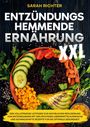 Buchtitel: "Entzündungshemmende Ernährung XXL". Ein Teller mit buntem Essen, darunter Gurken, Tomaten, und Mandeln.