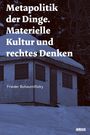 Metapolitik der Dinge. Materielle Kultur und rechtes Denken. Frieder Bohaumilitzky. Winterlandschaft mit Haus.