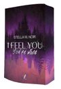 Text: "STELLA M. NOIR. I FEEL YOU. You're Mine." Darstellung: Silhouette von Bäumen und Skyline in Lila- und Orangetönen.
