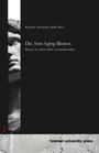 Kenneth Antoniadis: Die Anti-Aging Illusion, Buch