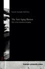 Kenneth Antoniadis: The Anti-Aging Illusion, Buch