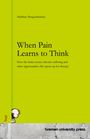 Matthias Mergentheimer: When Pain Learns to Think, Buch