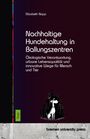 Elisabeth Napp: Nachhaltige Hundehaltung in Ballungszentren, Buch