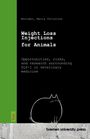 Maria Christina Moroder: Weight Loss Injections for Animals, Buch