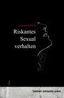 Cassandra Giuffrida: Riskantes Sexualverhalten, Buch