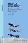 Günther Vossloh: LOW COST, HIGH IMPACT: DThe Future of Low-Cost Airlines, Buch