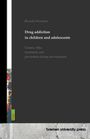 Titel: "Drug addiction in children and adolescents". Farbige Illustration am Rand, unten Betontextur. Logo der Bremen Uni Press.