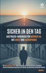 Titel: "Sicher in den Tag" - Praxis-Handbuch gegen Angst für Männer 50+. Ein Mann steht auf einer leeren Straße.