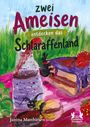 Janina Matthiesen: Zwei Ameisen entdecken das Schlaraffenland, Buch
