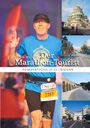 Ulrich Walter: Der Marathon-Tourist. 40 Marathons in 40 Ländern. Ein Mann in blauem Shirt, Bilder von Städten und Läufern.