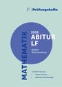 Prüfungsheft - 2026 Mathematik Abitur Leistungsfach - Baden-Württemberg - Original-Prüfungen und Lösungen, Buch