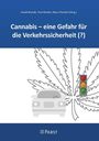 Titel: "Cannabis – eine Gefahr für die Verkehrssicherheit (?)". Zeichnung: Auto vor Cannabisblatt und Ampel.