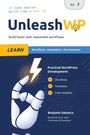UnleashWP, praktische WordPress-Entwicklung, Learn-Bereich, enthält eine Blitz-Illustration und eine Roboterhand.