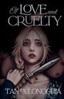 Text: "Of Love and Cruelty" und "Tanja Longoria". Die Illustration zeigt eine blonde Frau, ein Dolch an ihrem Hals.